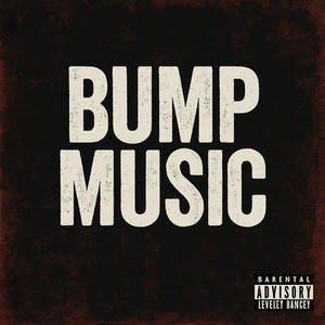Bump Music (feat. Wadeadoya & Jayyadoya) (Explicit)