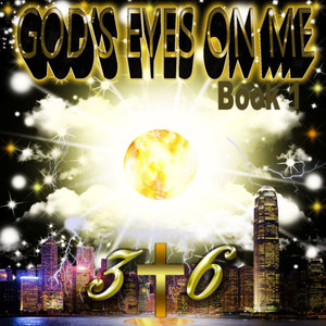 God's Eyes on Me: Book 1