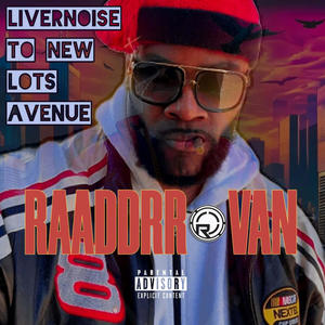 LIVERNOISE TO NEW LOTS AVENUE (Explicit)