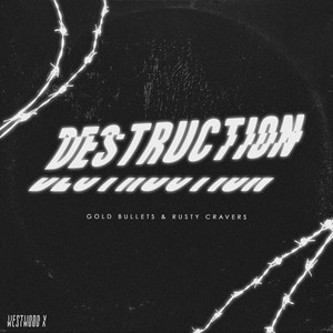 Destruction