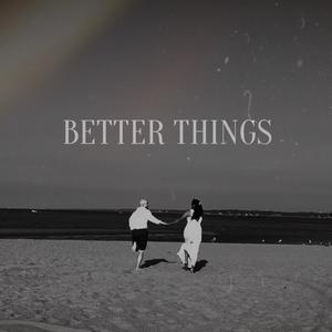 Better Things