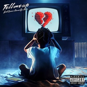 Tell me up (feat. Draco gana & Lui Hua) (Explicit)