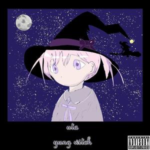yung witches (feat. marisaguap) (Explicit)