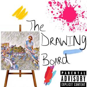 The Drawing Board (Explicit)