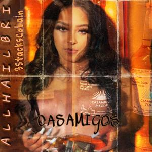 Casamigos (feat. 3StacksCobain) [Explicit]