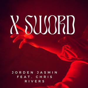 X Sword (feat. Chris Rivers) [Explicit]