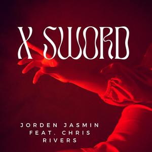 X Sword (feat. Chris Rivers) (Explicit)