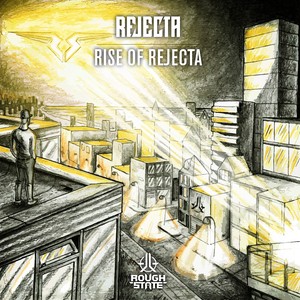 Rise of Rejecta (Explicit)