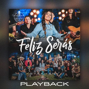 Feliz Serás (Playback)