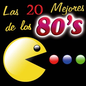 Las 20 Mejores Canciones de los 80's (2017 Deluxe Version)