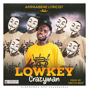 Lowkey Crazyman (Explicit)