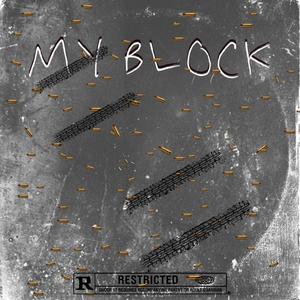 MY BLOCK (Explicit)