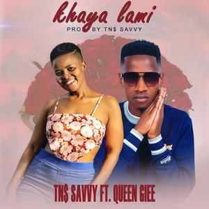 Khaya Lami (feat. Queen Giee)