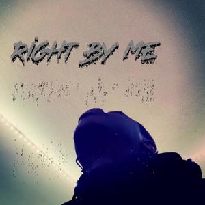 Right by me (Explicit)