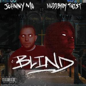 Blind (feat. Official Muddbaby Twist) [Explicit]