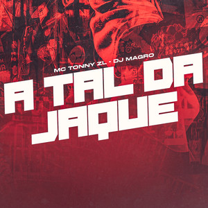 A Tal da Jaque (Explicit)