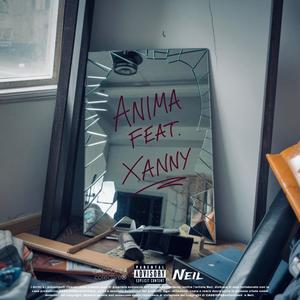 ANIMA (feat. Already Xanny) [Explicit]