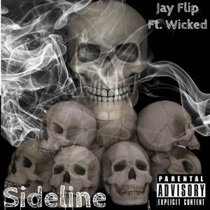 Sideline (feat. Wicked) (Explicit)