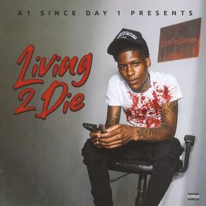 Living 2 Die (Explicit)