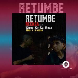 Retumbe (feat. Reckza EMW & Diego De La Rosa) [Explicit]