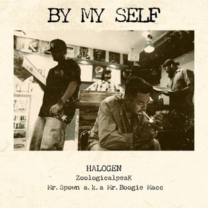 By my self (feat. ZoologicalpeaK & Mr.Spown)