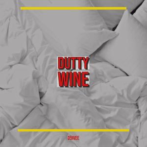 Dutty Wine (Explicit)