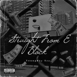 Straight From E Block (Explicit)