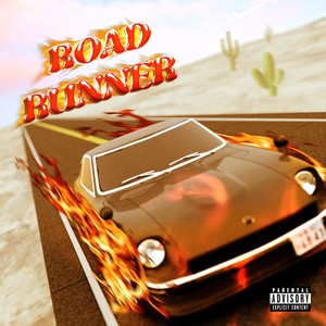 Road Runner (Explicit)