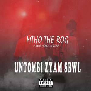 Untombi Zyam Sbwl (Explicit)