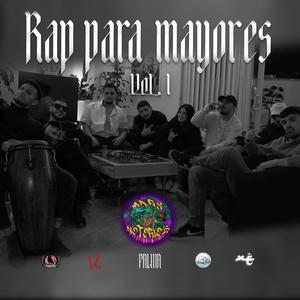 Rap para mayores VOL. I (feat. Mf che, El pass, Maczo maczo, Palma & Kaos.rpsc) [Explicit]