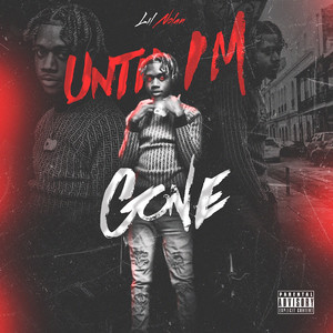 Until I’m Gone (Explicit)