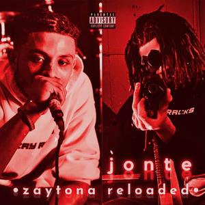 Jonte: Zaytona Reloaded (Explicit)