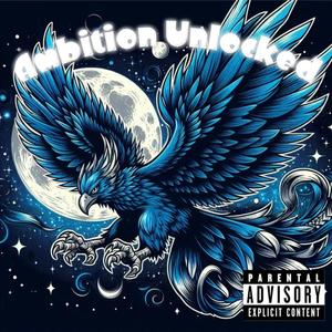 Ambition Unlocked (Explicit)