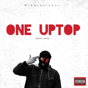 One Uptop (Explicit)