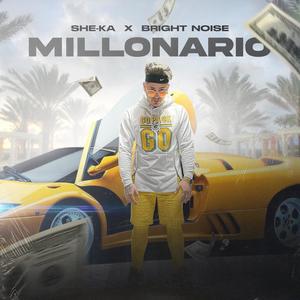 Millonario (feat. Bright Noise) [Explicit]