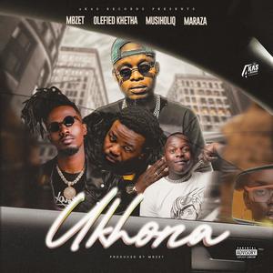 Ukhona (feat. Maraza) [Explicit]