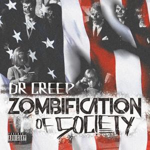 Zombification of Society (Explicit)