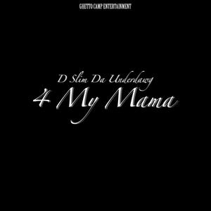 4 My Mama (Explicit)