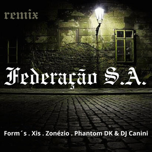 Federação S.A. (Remix) [Explicit]