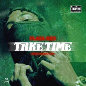 Playa Red - Take Time (Explicit)