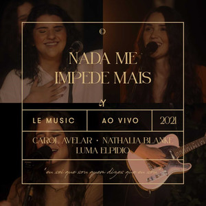 Nada Me Impede Mais (Ao Vivo|feat. Bruna Branco & Thais Oliveira)