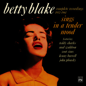 Betty Blake Sings in a Tender Mood. Complete Recordings 1957-1961