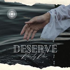 Deserve (feat. Rita Christopher & Payn)