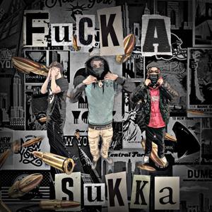 **** a sukka! (feat. DucePlays4Keeps & GeeMadeC) [Explicit]