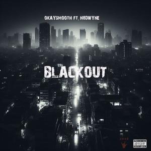 BLACKOUT (feat. N8DWYNE) (Explicit)