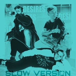 Desires (Slow Version|Explicit)