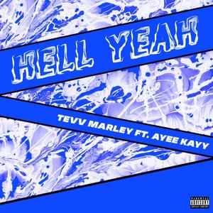 Hell Yeah (Explicit)