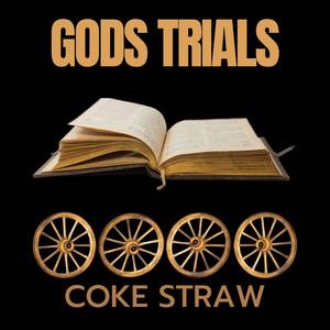 Coke straw (Gods Trials)