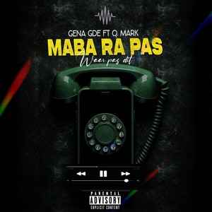 Maba Ra Pas (Explicit)