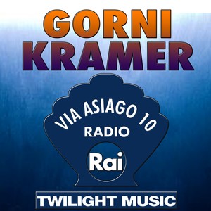 Gorni Kramer (Via Asiago 10, Radio Rai)